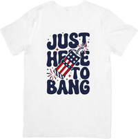 Thumbnail for Just Here To Bang Firecracker T-Shirt | Patriotic 4th Of July Graphic Tee | Funny Independence Day Gift