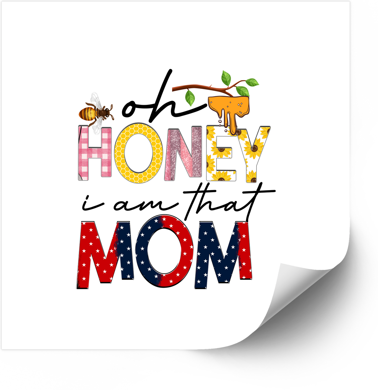 Oh Honey I Am That Mom Sticker | Boho Trail Mom Humor Vinyl Decal
